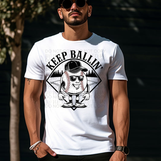 Keep ballin baseball - DTF TRANSFER (SSDa)