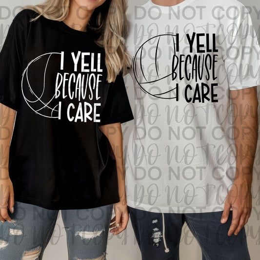 I yell because I care BASKETBALL - DTF TRANSFER (SSDa)