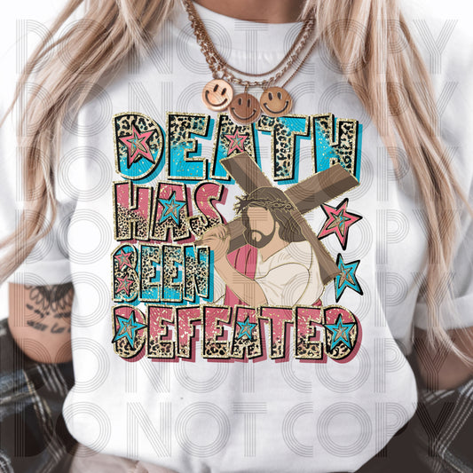 Death has been defeated - DTF TRANSFER (RHD wild about Jesus)