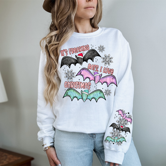 It’s freakin bats I love Christmas w/ or w/o sleeves - DTF TRANSFER - (MMDD)