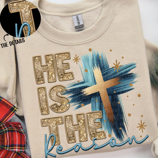 He is the reason- DTF TRANSFER (MG Xmas fundraiser)