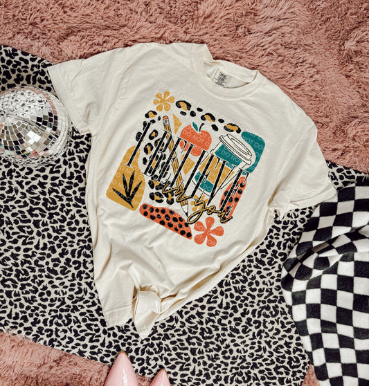 I believe in you - DTF TRANSFER (SCG MY25)