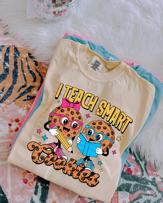 I teach smart cookies - DTF TRANSFER (SCG MY25)