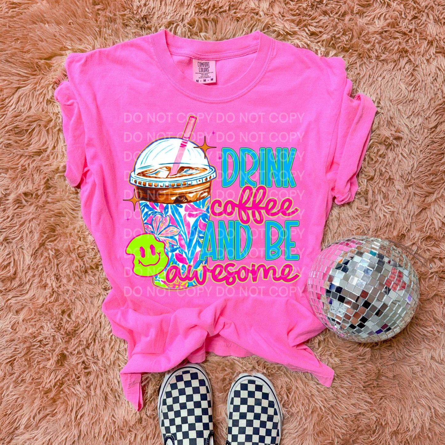 Drink coffee, be awesome - DTF TRANSFER (SCG MY25)