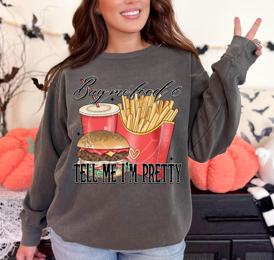 Buy me food & tell me I'm pretty-DTF TRANSFER (LDC F24)
