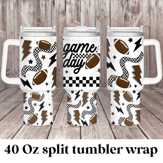 Game Day-football; UV DTF 40OZ TUMBLER Wraps (top & bottom) (CSC Ap24)