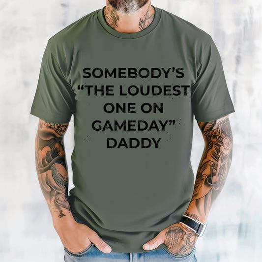 Loudest one on gameday Daddy (black)-DTF TRANSFER (VDS/F25)