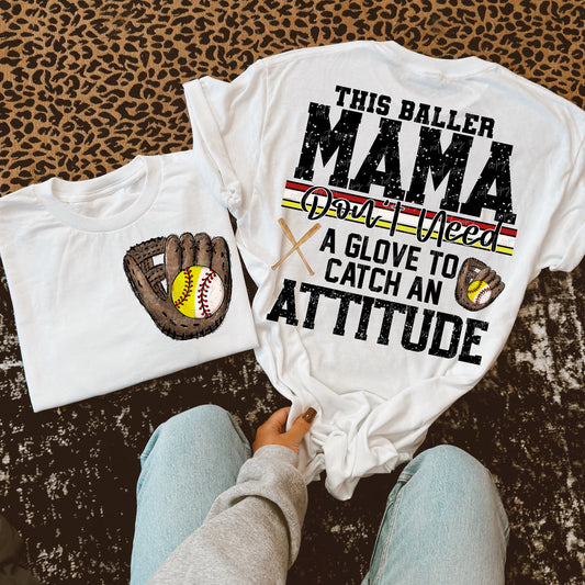 Baller Mama Attitude-DTF TRANSFER (VDS)