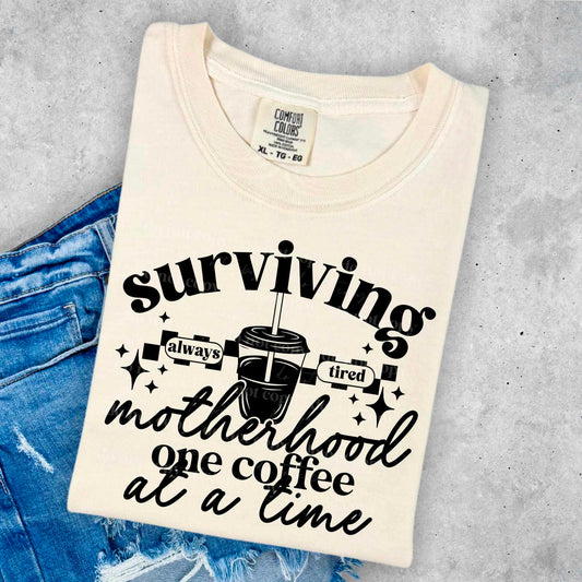 Surviving motherhood black -DTF TRANSFER (CSC)