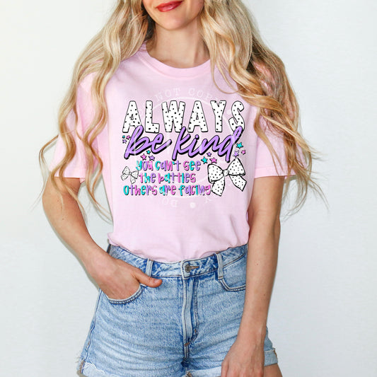 Always be kind - DTF TRANSFER (PHDC-CST MH COLLAB MY25)