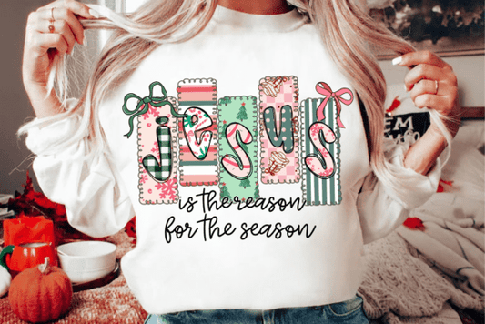 Jesus - The Reason For The Season (DTF TRANSFER)