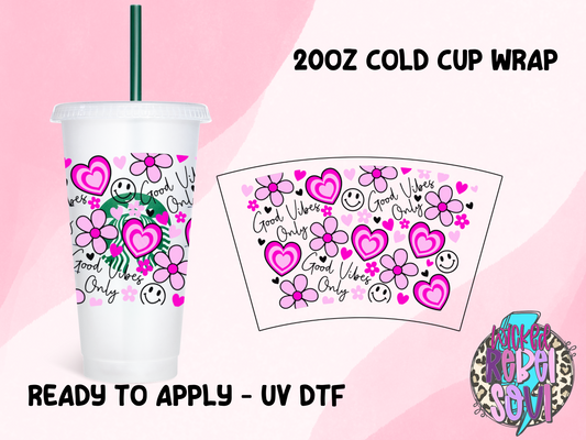 Good Vibes Only pink 20oz UV DTF CUP WRAP