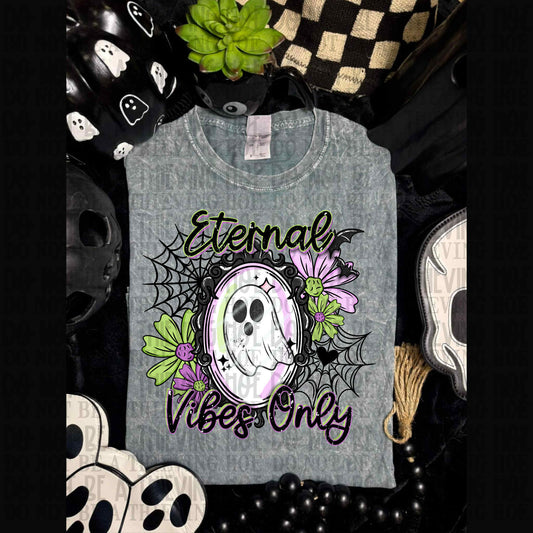 Eternal vibes only ghost - DTF TRANSFER (EDD)
