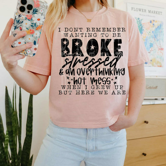 Broke stressed overthinking hot mess - DTF TRANSFER (PHDC MY25)