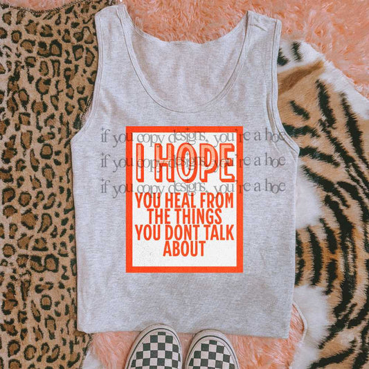 I Hope You Heal - DTF TRANSFER (SAVED)