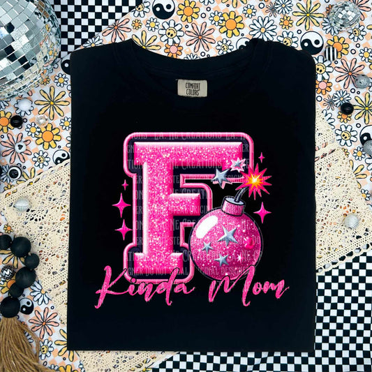 F BOMB kinda Mom pink - DTF TRANSFER (LCD)