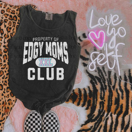 Edgy Moms Club - DTF TRANSFER (SAVED)
