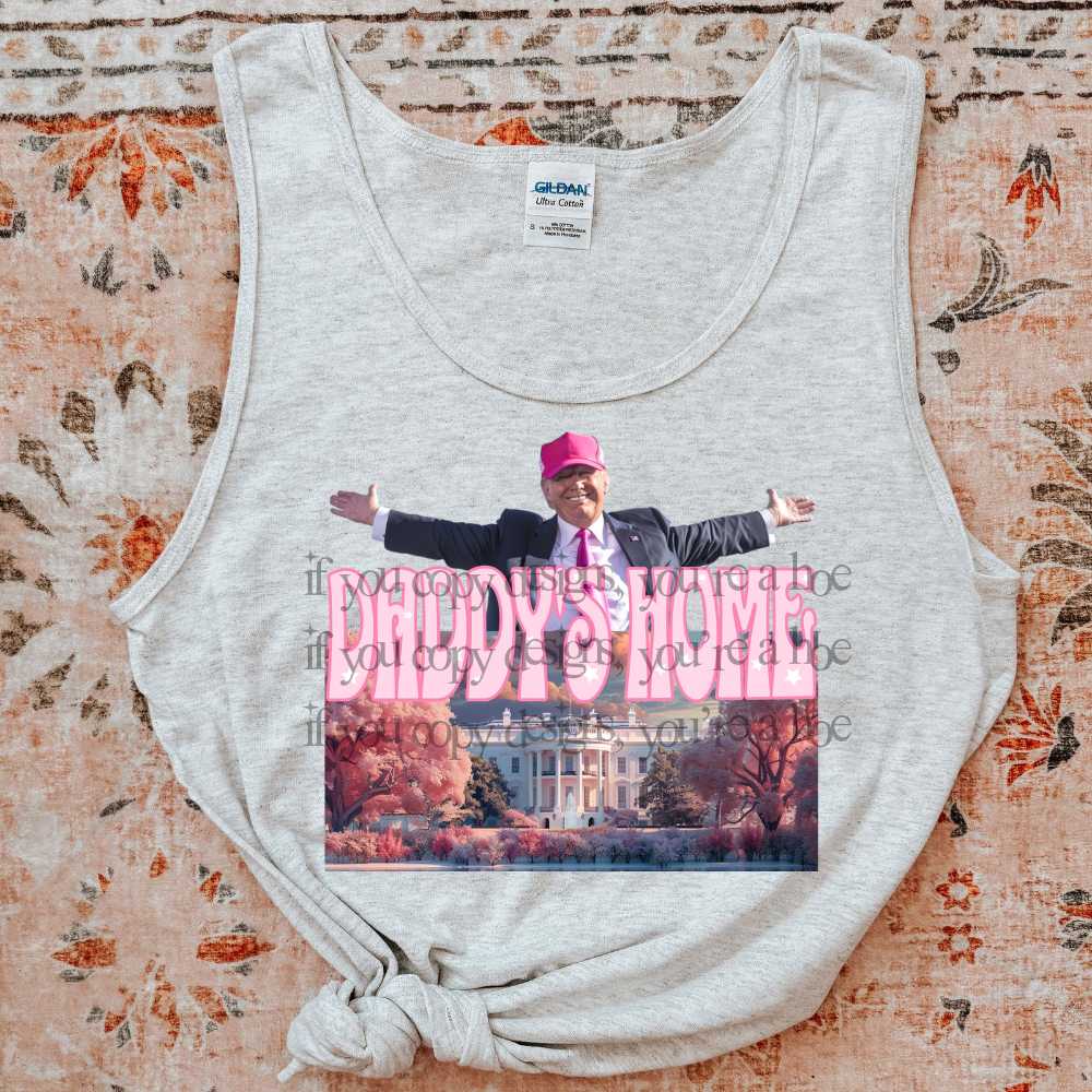 Daddys Home - DTF TRANSFER (SAVED)