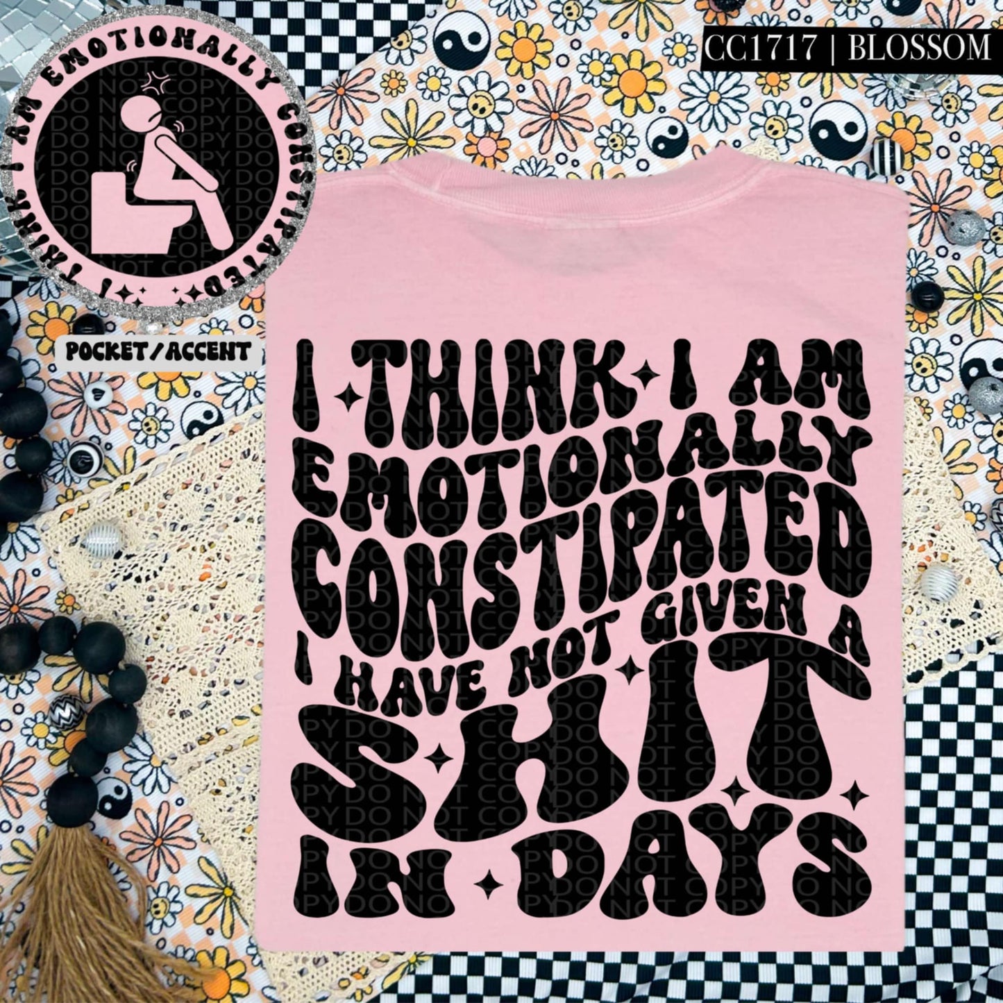 Emotionally constipated; haven't given a $hit in days-DTF TRANSFER (HWD/F25)