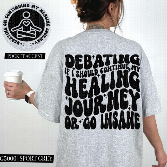 Debating if I should continue healing or go insane-DTF TRANSFER (HWD/F25)