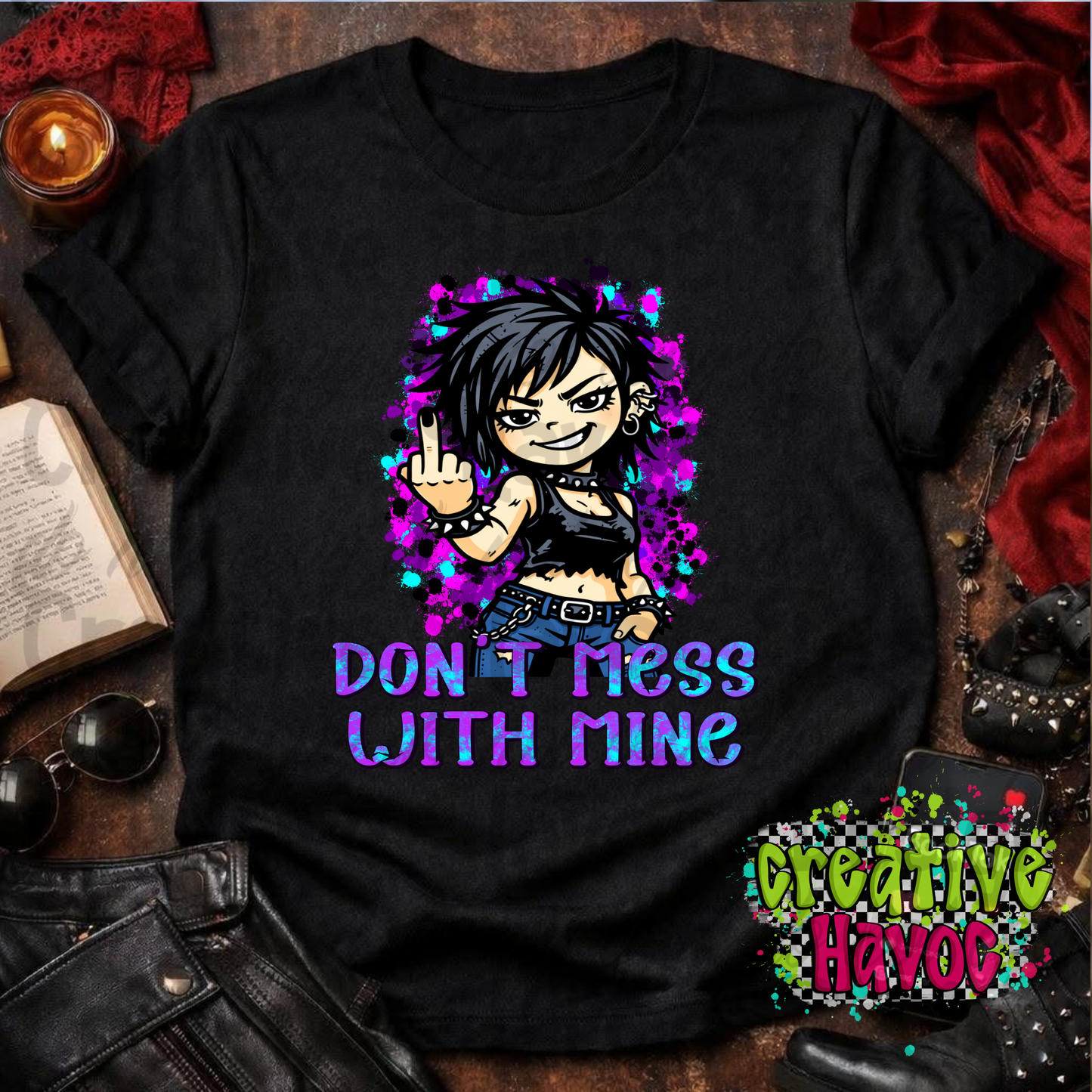 Don't Mess With Mine-DTF TRANSFER (RIOTMAMA)