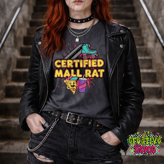 Certified Mall Rat-DTF TRANSFER (Raisedon90s)