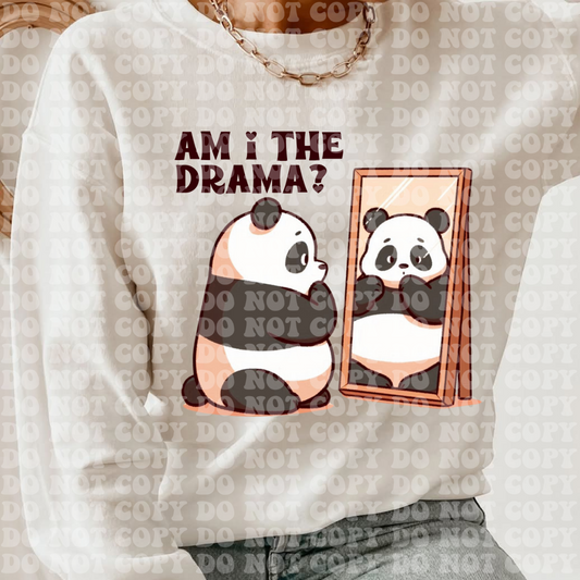 Am I the Drama? Panda -DTF TRANSFER (SFD Apr25)