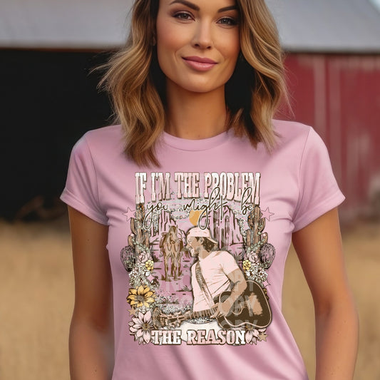 If I'm The Problem - DTF TRANSFER (SSDD)