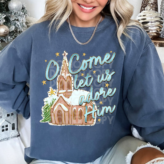 Oh come let us adore him - DTF TRANSFER (PHDC O24)