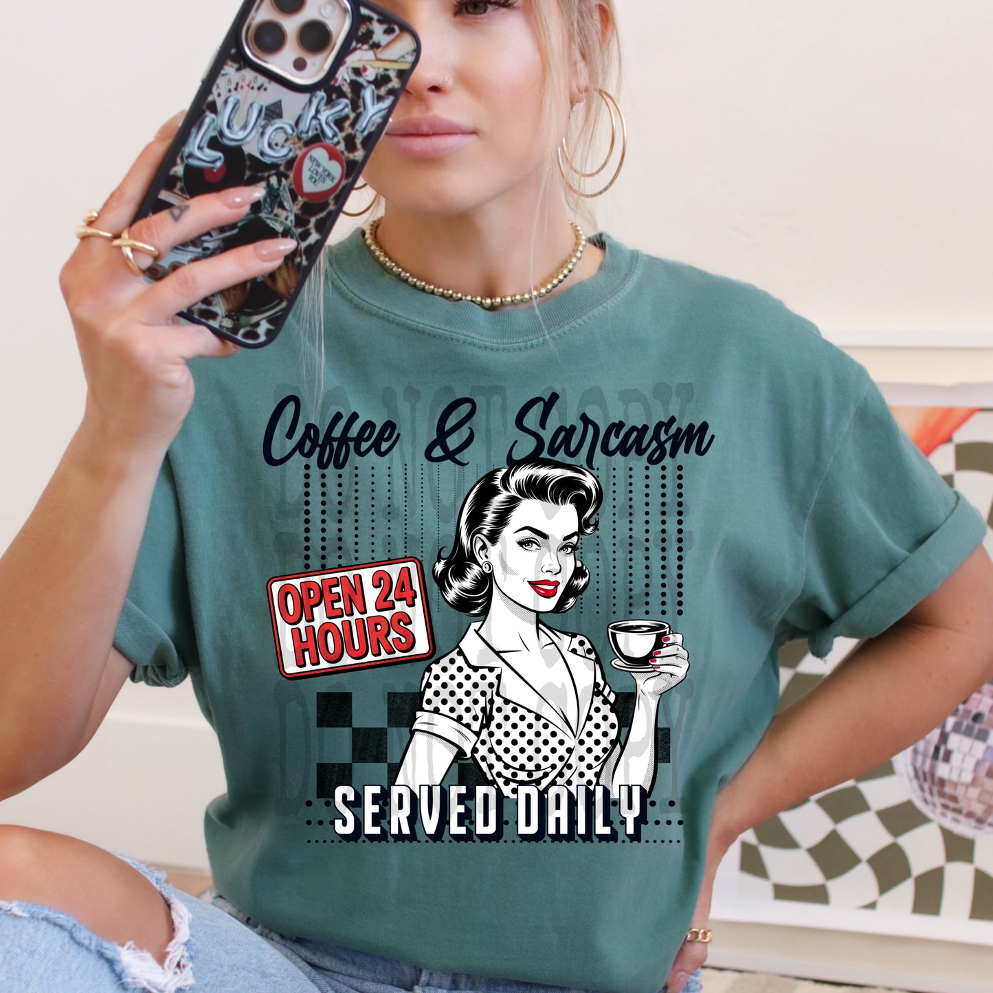 Coffee & sarcasm open 24 hours - DTF TRANSFER (All the snarky Collab PHDCXDDV)