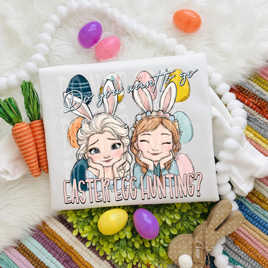 Do you want to go Easter egg hunting? - DTF TRANSFER (Eggstravaganza multi designer collab)