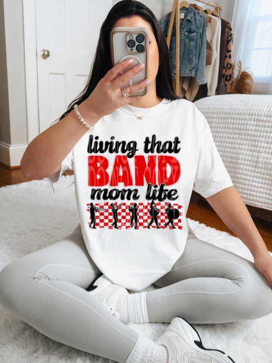 Living That Band Mom Life (Red)- DTF TRANSFER (DDVA FDC Sports Collab)