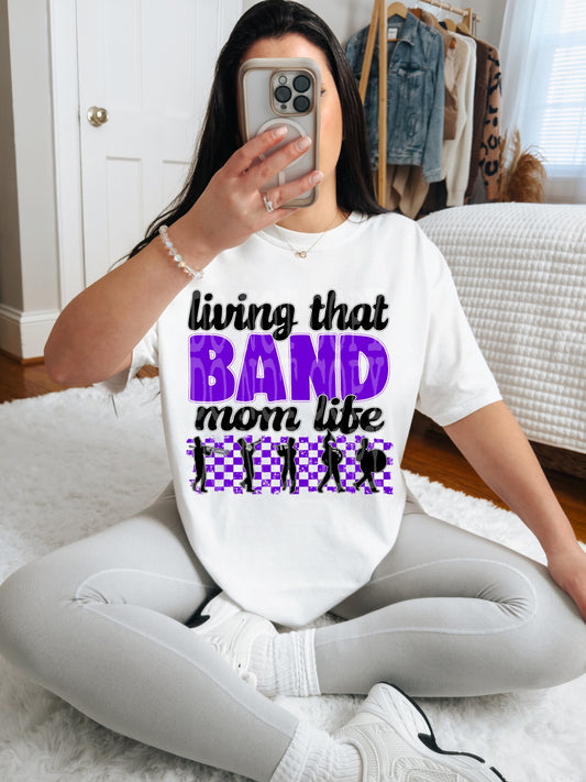 Living That Band Mom Life (Purple)- DTF TRANSFER (DDVA FDC Sports Collab)