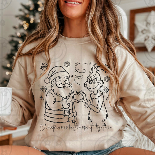 Santa grouch Christmas is better spent together (DTF TRANSFER) HWD NOV25