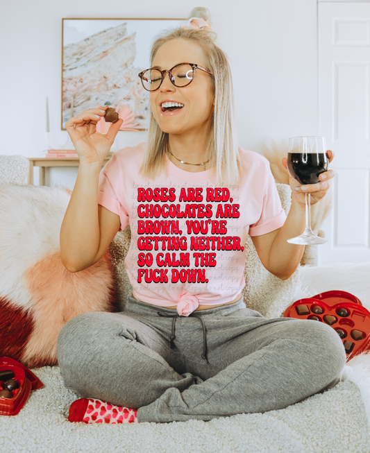 Roses Calm down NSFW - DTF TRANSFER (TED/LDC)