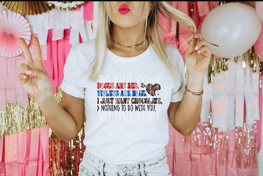 I just want chocolate FULL COLOR - DTF TRANSFER (TED/LDC)