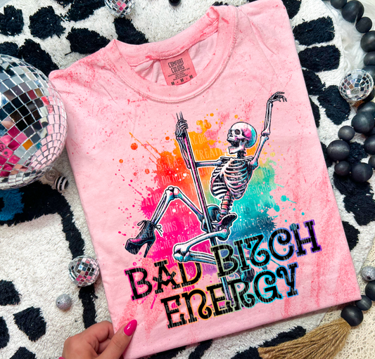 Bad bitch energy stripper skeleton - DTF TRANSFER (LCD)