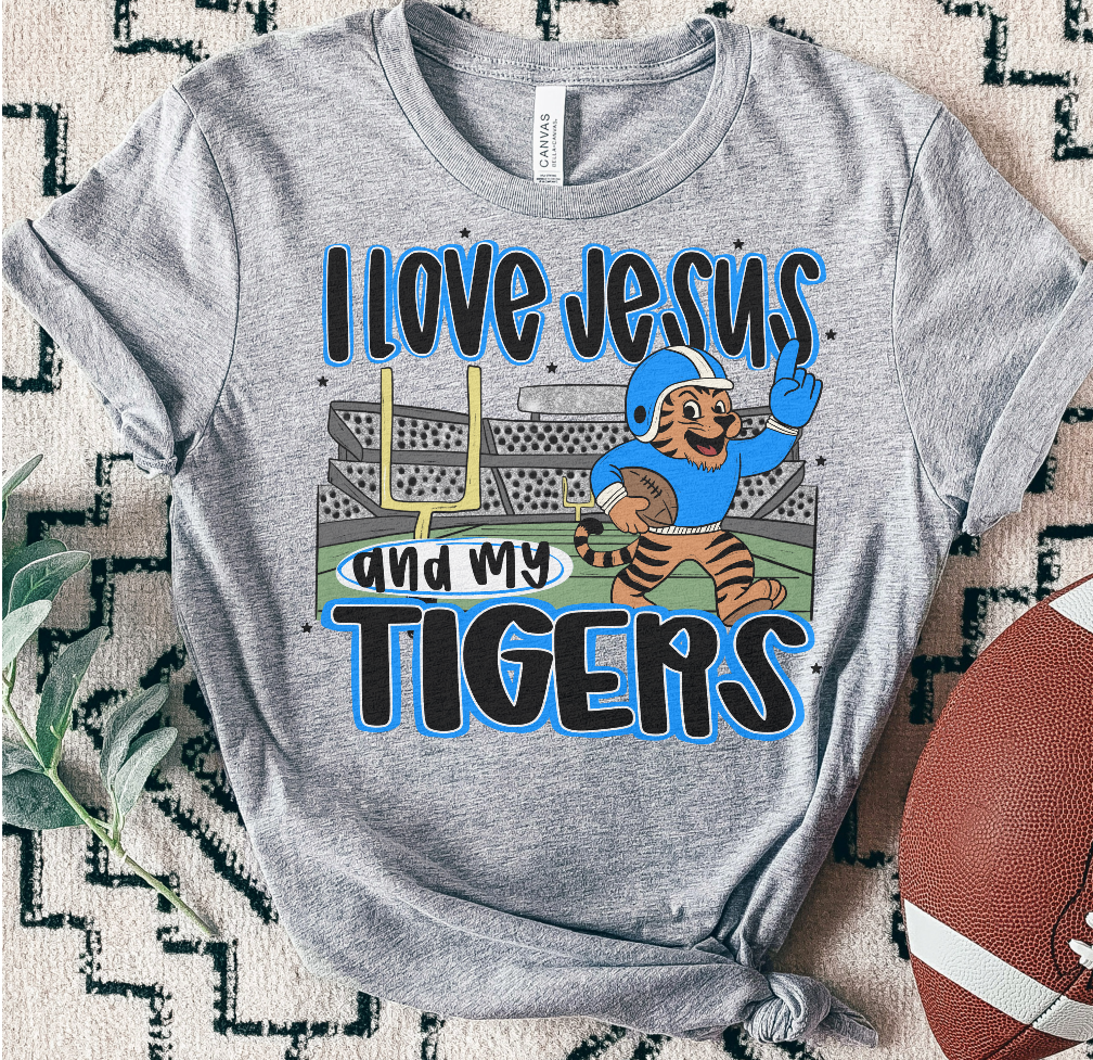 TIGERS ; I love Jesus and Football - DTF TRANSFER (SAL JUNE25)