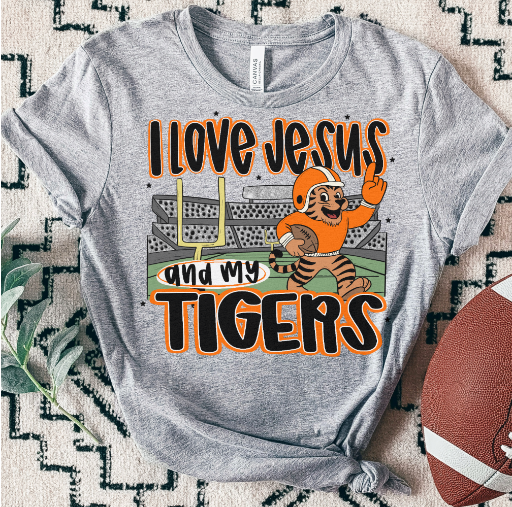 TIGERS ; I love Jesus and Football - DTF TRANSFER (SAL JUNE25)