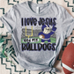 BULLDOGS ; I love Jesus and Football - DTF TRANSFER (SAL JUNE25)