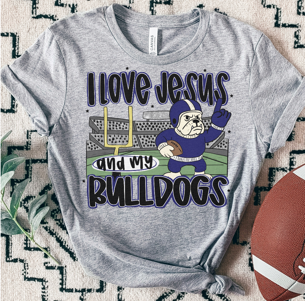BULLDOGS ; I love Jesus and Football - DTF TRANSFER (SAL JUNE25)