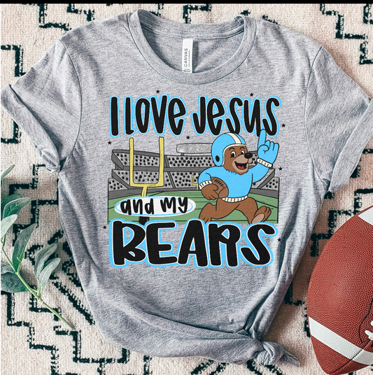 BEARS ; I love Jesus and Football - DTF TRANSFER (SAL JUNE25)