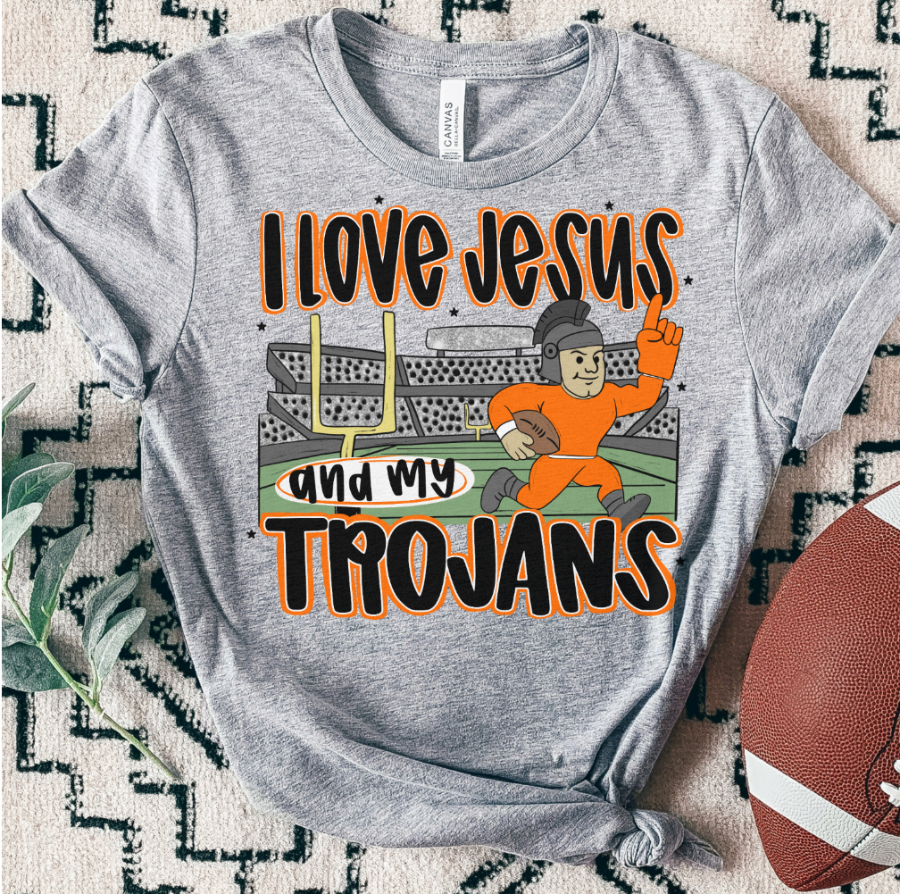 TROJANS Orange ; I love Jesus and Football - DTF TRANSFER (SAL JUNE25)