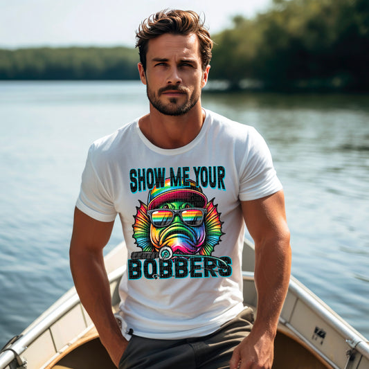 Show me your bobbers - DTF TRANSFER (SDDGM)