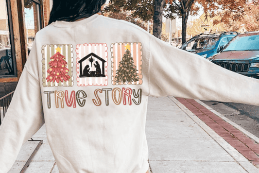 True Story (DTF TRANSFER)