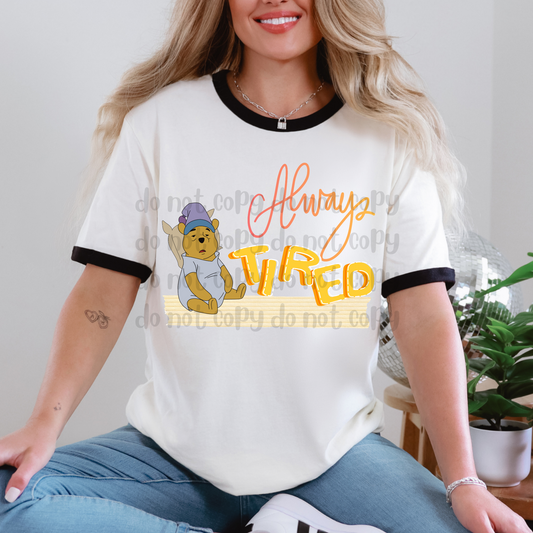 Always tired honeybear - DTF TRANSFER (WFD)