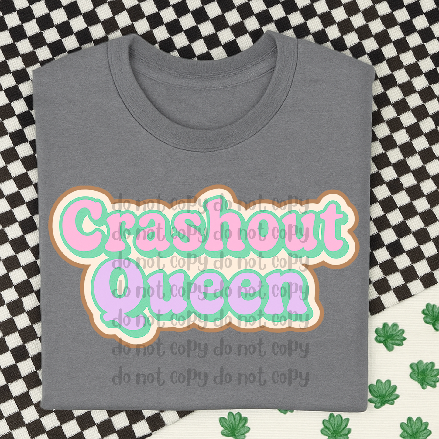 Crash out queen - DTF TRANSFER (BBDC)