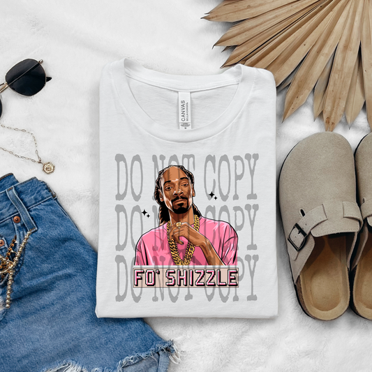 Fo shizzle-DTF TRANSFER (90s slang collab-FDC&SSDa)