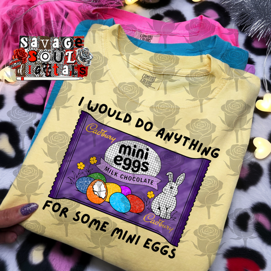 I would do anything-mini eggs-DTF TRANSFER (PEEPSHOW)
