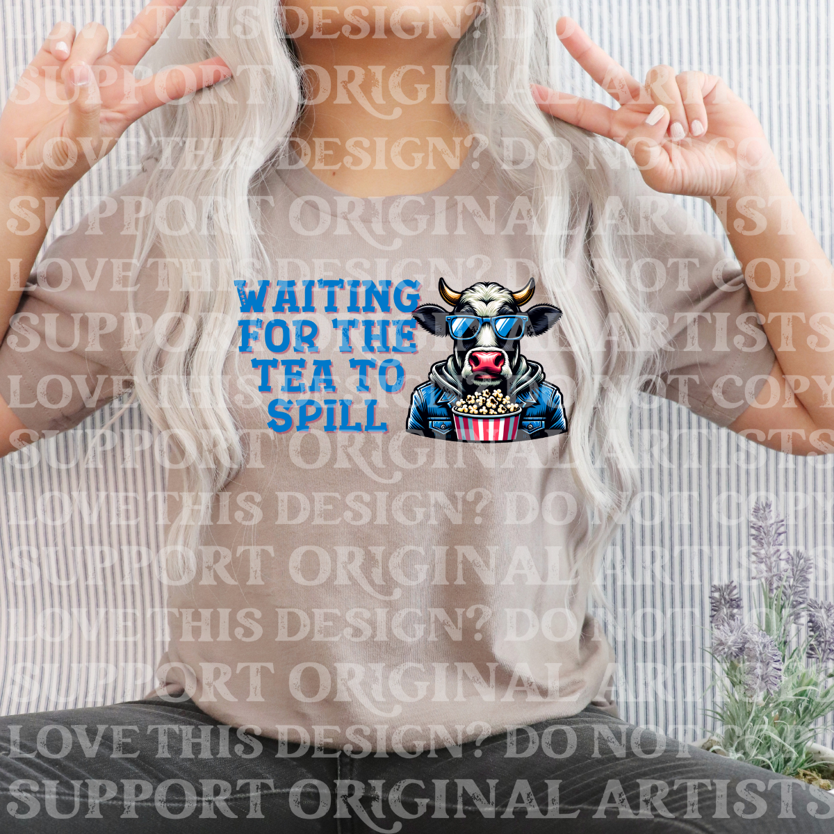 Waiting for the tea to spill-DTF TRANSFER (SFD Apr25)